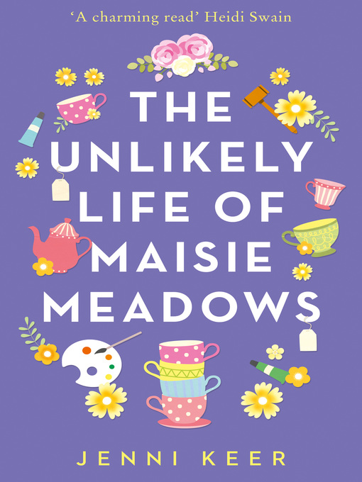 Title details for The Unlikely Life of Maisie Meadows by Jenni Keer - Available